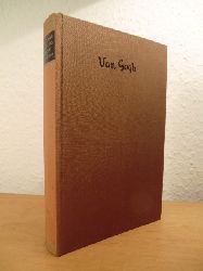 Landgrebe, Erich:  Das kurze Leben des Vincent van Gogh. Roman eines leidenschaftlichen Lebens. 