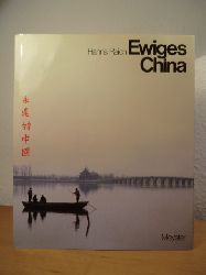 Reich, Hanns und Klaus Andreas Dietsch [Mitarb.]:  Ewiges China 