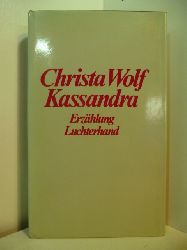 Wolf, Christa:  Kassandra. Erzhlung. 