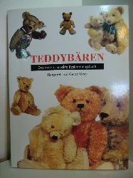 Grey, Margret und Gerry Grey:  Teddybren. Das neue kompakte Bestimmungsbuch 