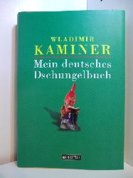 Kaminer, Wladimir:  Mein deutsches Dschungelbuch. 