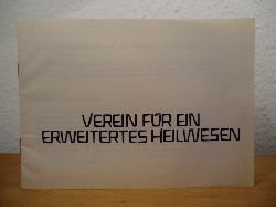 Verein fr erweitertes Heilwesen e.V., Bad Liebenzell (Hrsg.):  Verein fr ein erweitertes Heilwesen. Informationsbroschre 
