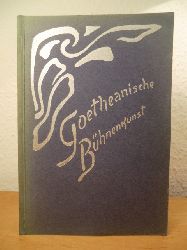 Verein zur Frderung Goetheanischer Bhnenkunst, Dornach (Hrsg.):  Goetheanische Bhnenkunst. Ein Hinweis auf die Arbeitsgebiete der Sektion fr redende und musische Knste am Goetheanum 