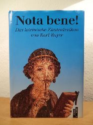 Bayer, Karl (Hrsg.):  Nota bene! Das lateinische Zitatenlexikon 