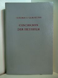 Cornelius, Friedrich:  Geschichte der Hethiter. Mit besonderer Bercksichtigung der geographischen Verhltnisse und der Rechtsgeschichte 