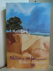 Breloer, Heinrich und Frank Schauhoff:  Mallorca, ein Jahr. Ein Inselroman 