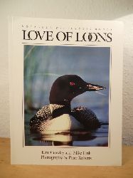 Crowley, Kate, Mike Link and Peter Roberts:  Love of Loons (Voyageur Wilderness Books) 