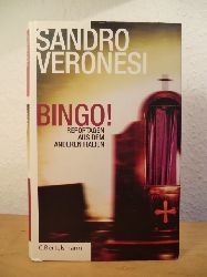 Veronesi, Sandro:  Bingo! Reportagen aus dem anderen Italien 