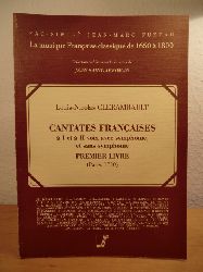 Clerambault, Louis-Nicolas:  Cantates Francaises  I et  II voix avec symphonie, et sans symphonie. Premier livre (Paris, 1710) 