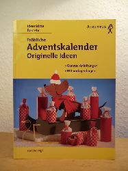 Vogl, Renate:  Frhliche Adventskalender. Originelle Ideen, genaue Anleitungen, mit Vorlagenbogen 