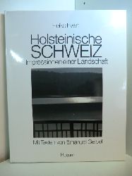 Evert, Heiko:  Holsteinische Schweiz. Impressionen einer Landschaft. Mit Texten von Emanuel Geibel 