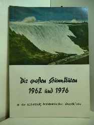  Die groen Sturmfluten 1962 und 1976 an der Schleswig-Holsteinischen Westkste 