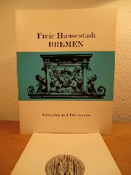 Kahrs, Hans Jrgen und Hartmut Mller - herausgegeben vom Senat der Freien Hansestadt Bremen:  Freie Hansestadt Bremen. Urkunden und Dokumente 