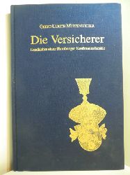 Mutzenbecher, Geert-Ulrich:  Die Versicherer. Geschichte einer Hamburger Kaufmannsfamilie (signiert) 
