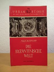Hussey, Joan M.:  Die byzantinische Welt 