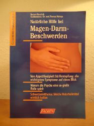 Kuschick, Norbert - unter Beratung von Dr. Thomas Heintze:  Natrliche Hilfe bei Magen-Darm-Beschwerden 