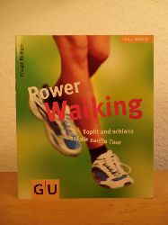 Rdiger, Margit:  Power Walking. Topfit und schlank auf die sanfte Tour 