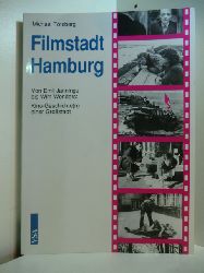 Tteberg, Michael:  Filmstadt Hamburg. Von Emil Jannings bis Wim Wenders. Kino-Geschichte(n) einer Grossstadt 