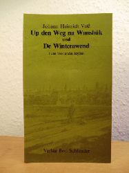 Vo, Johann Heinrich:  Twee Veerlander Idyllen: Up den Weg na Wansbk (De Geldhapers) und De Winterawend 