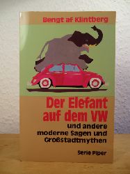 Klintberg, Bengt af:  Der Elefant auf dem VW und andere moderne Sagen und Grostadtmythen 