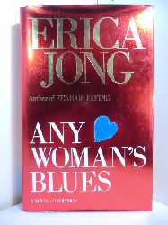 Jong, Erica:  Any Woman`s Blues (English Edition) 