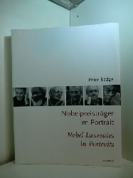 Badge, Peter:  Nobelpreistrger im Portrait - Nobel laureates in portraits 