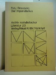 Sternberg, Fritz:  Der Imperialismus. Archiv sozialistischer Literatur 23 