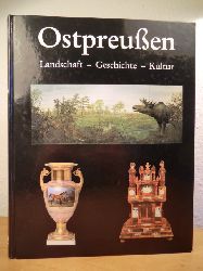 Kabus, Ronny (Hrsg.):  Ostpreuen. Landschaft - Geschichte - Kultur im Ostpreuischen Landesmuseum Lneburg 