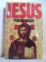 Grant, Michael:  Jesus 