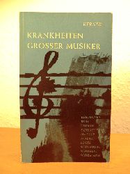 Kerner, Dieter:  Krankheiten grosser Musiker 
