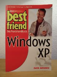 Bretschneider, Udo, Thomas Brochhagen und Ulrich Wimmeroth:  Best Friend Windows XP. Das Praxishandbuch 