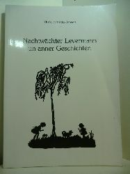 Schtte-Jensen, Thela:  Nachtwchter Levermann un anner Geschichten 