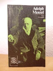 Hermand, Jost:  Adolph Menzel mit Selbstzeugnissen und Bilddokumenten 