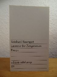 Baumgart, Reinhard:  Literatur fr Zeitgenossen. Essays 