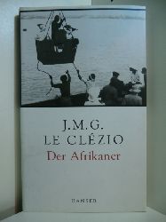 Le Clezio, Jean-Marie G.:  Der Afrikaner 