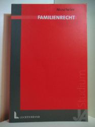 Muscheler, Karlheinz:  Familienrecht 