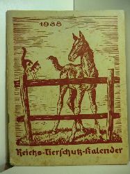 Deutscher Tierschutzwerbedienst e.V. Berlin (Hrsg.):  Reichs-Tierschutz-Kalender 1938. Ausgabe B (fr die Oberstufe) 