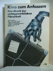 Franken, Raimund und Dagmar Riekenberg (Hrsg.):  Kino zum Anfassen. Handbuch der nichtgewerblichen Filmarbeit 