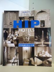 Ypma, Herbert J. M.:  Hip Hotels Frankreich 