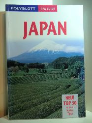 Williams, Bill, Bernhard Kleinschmidt und Gudrun Rcker:  Japan. Polyglott APA Guide [neu! Top 50 ; unsere besten Tipps] 