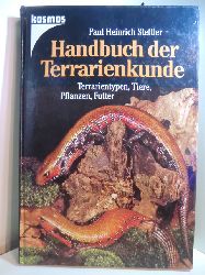 Stettler, Paul Heinrich:  Handbuch der Terrarienkunde. Terrarientypen, Tiere, Pflanzen, Futter 