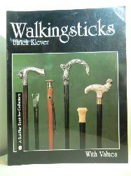 Ulrich, Klever:  Walkingsticks. Accessory, Tool and Symbol 