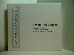 Gleiss, Marita und Akademie der Knste Berlin:  Sehen und Denken. Videodokumentation von 23 Knstlergesprchen der Ausstellungsreihe (1997 - 2004). 3 DVDs 