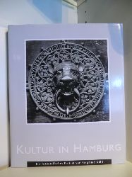 Khl, Siegfried:  Kultur in Hamburg. Ein fotografisches Portrt 