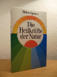 Sponsel, Heinz:  Die Heilkrfte der Natur. Ein Handbuch fr den Hausgebrauch 