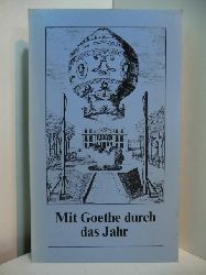 Biedrzynski, Effie:  Mit Goethe durch das Jahr. Ein Kalender fr das Jahr 1983 