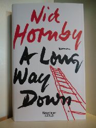Hornby, Nick:  A long way down 