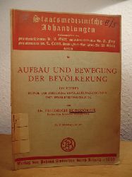 Burgdrfer, Dr. Friedrich:  Aufbau und Bewegung der Bevlkerung. Ein Fhrer durch die deutsche Bevlkerungsstatistik und Bevlkerungspolitik 