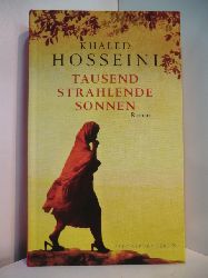 Hosseini, Khaled:  Tausend strahlende Sonnen 