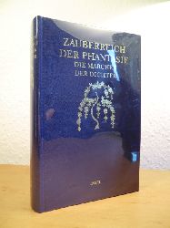 Simm, Hans-Joachim (Hrsg.):  Zauberreich der Phantasie. Die Mrchen der Dichter 